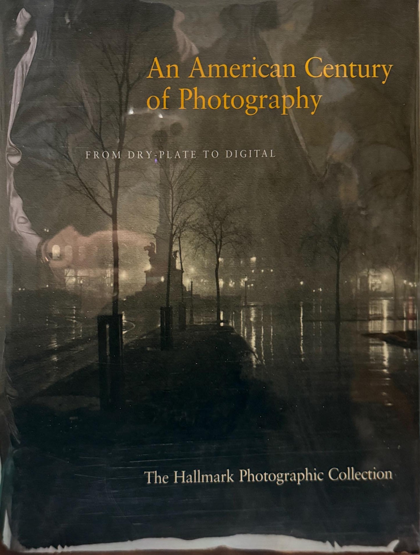 History of Photography. An American Century of Photography. From Dry Plate to Digital. the Hallmark Photographic Collection by Keith F. Davis.