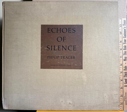 Trager, Philip. Echoes of Silence.  Signed association copy.