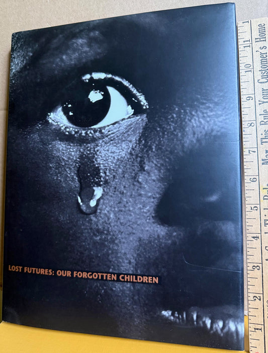 Grossfeld, Stan. Lost Futures: Our Forgotten Children by Stan Grossfeld. Signed.