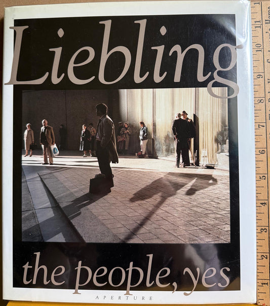 Liebling, Jerome.  The People,Yes by Jerome Liebling.