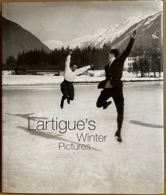 Lartigue, Jacques Henri.  Lartigue’s Winter Pictures. Photographs by Jacques Henri Lartigue with text by Elisabeth Foch.