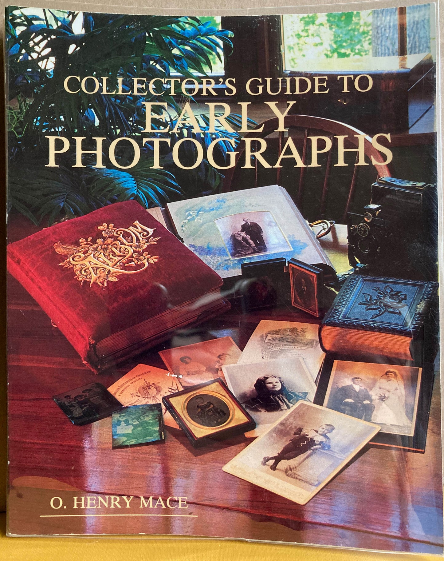 Photographica.  Collectors' Guide to Early Photographs by O. Henry Mace.