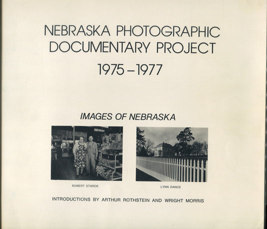 Nebraska Photographic Documentary Project, 1975-1977 by Robert Starck and Lynne Dance.