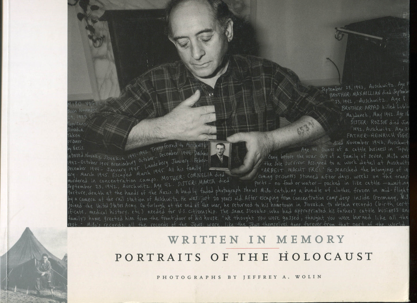 Wolin, Jeffrey A.  Written in Memory: Portraits of the Holocaust. Photographs by Jeffrey A. Wolin.