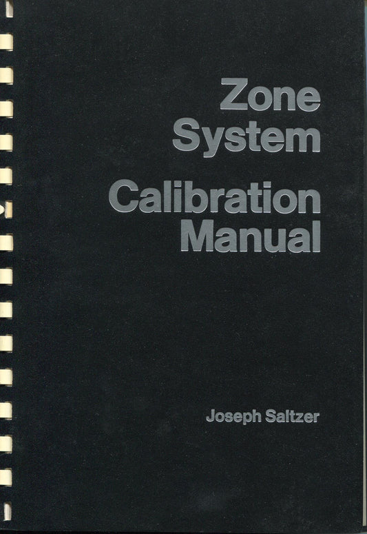 Zone System Calibration Manual by Joseph Saltzer.