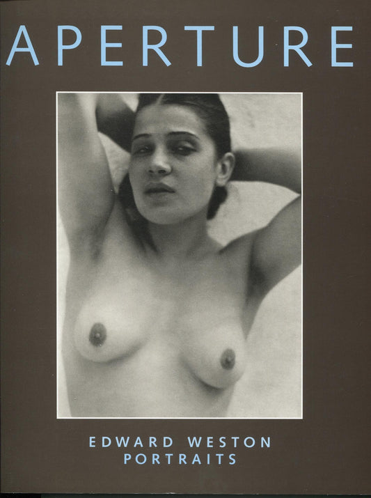 Aperture, No. 140. Edward Weston Portraits. Summer 1995.