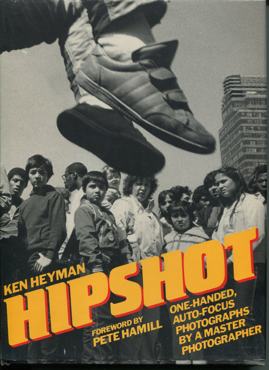 Heyman, Ken. Hipshot. One-Handed, Auto-Focus Photographs by a Master Photographer. By Ken Heyman.