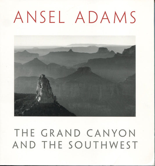 Adams, Ansel. The Grand Canyon and the Southwest by Ansel Adams.