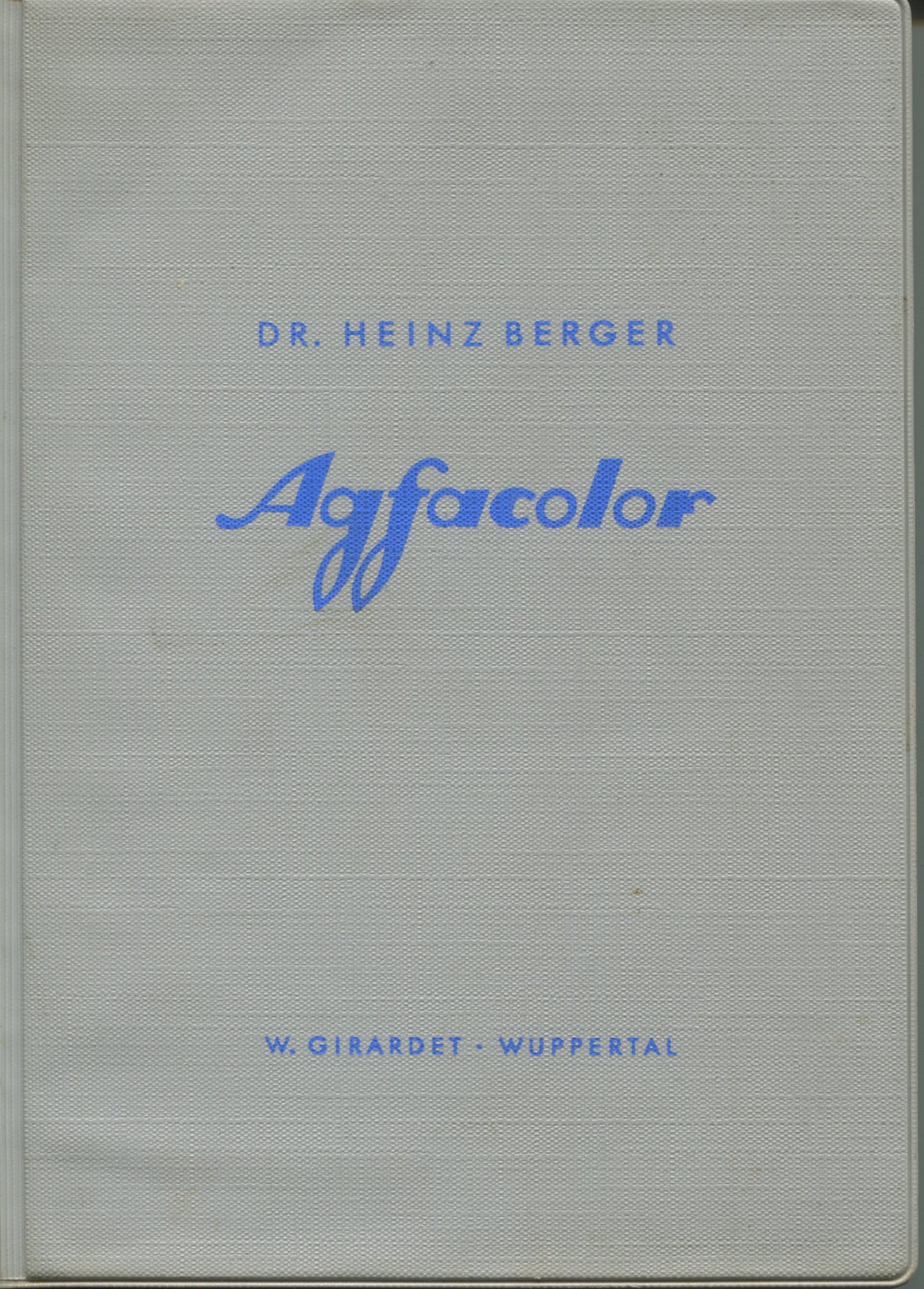 Color. Berger, Heinz. Agfacolor.