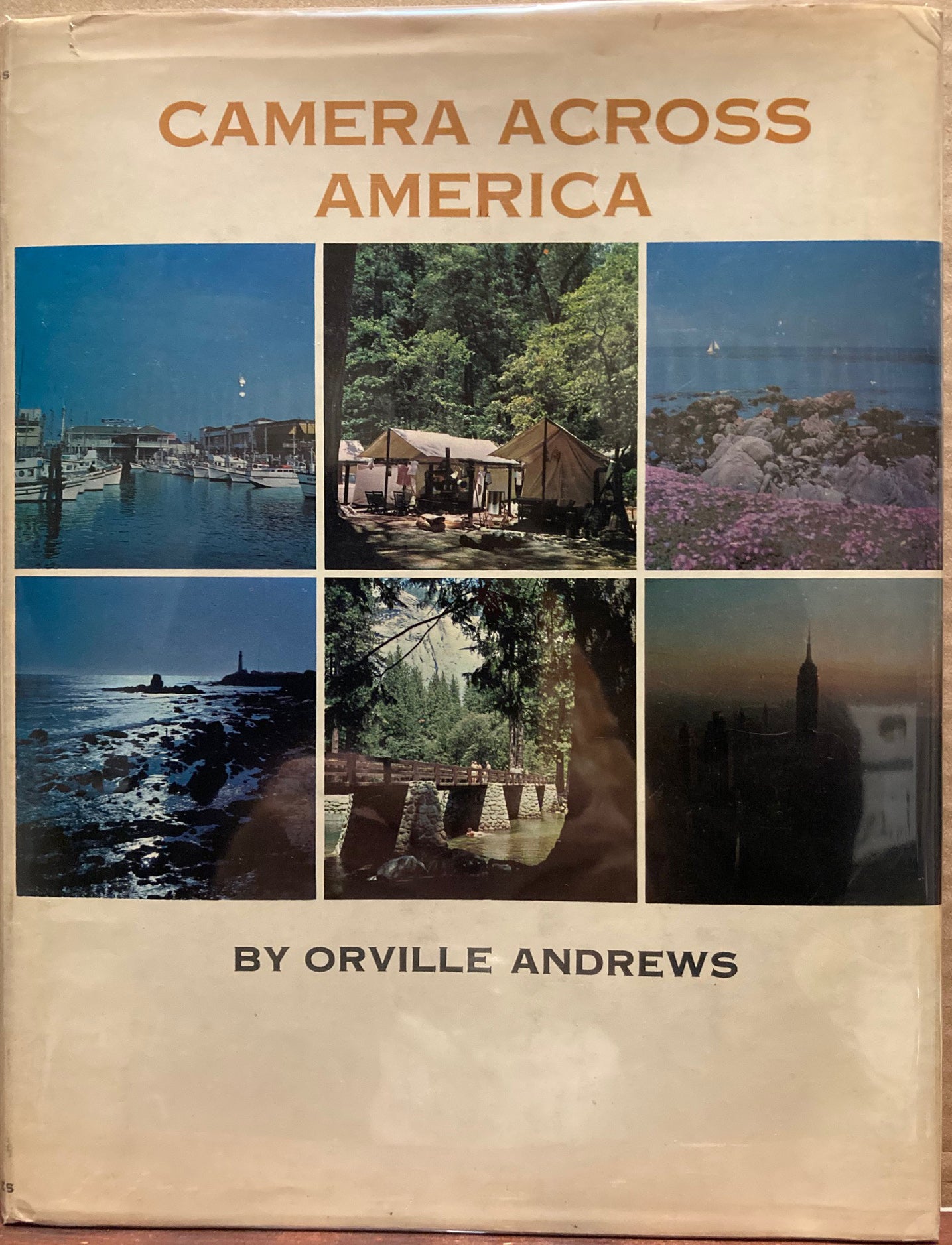 Andrews, Orville. Camera Across America by Orville Andrews.