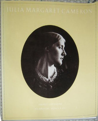 Cameron, Julia Margaret. Julia Margaret Cameron: Her Life and Photographic Work by Helmut Gernsheim.