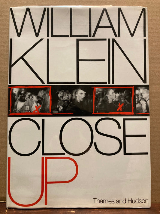 Klein, William. Close Up by William Klein.