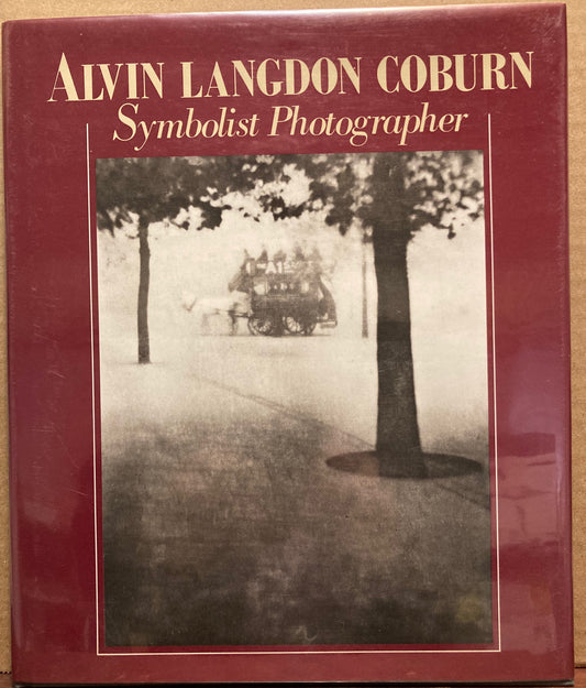 Coburn, Alvin Langdon. Alvin Langdon Coburn: Symbolist Photographer, 1882-1966: Beyond the Craft by Mike Weaver.
