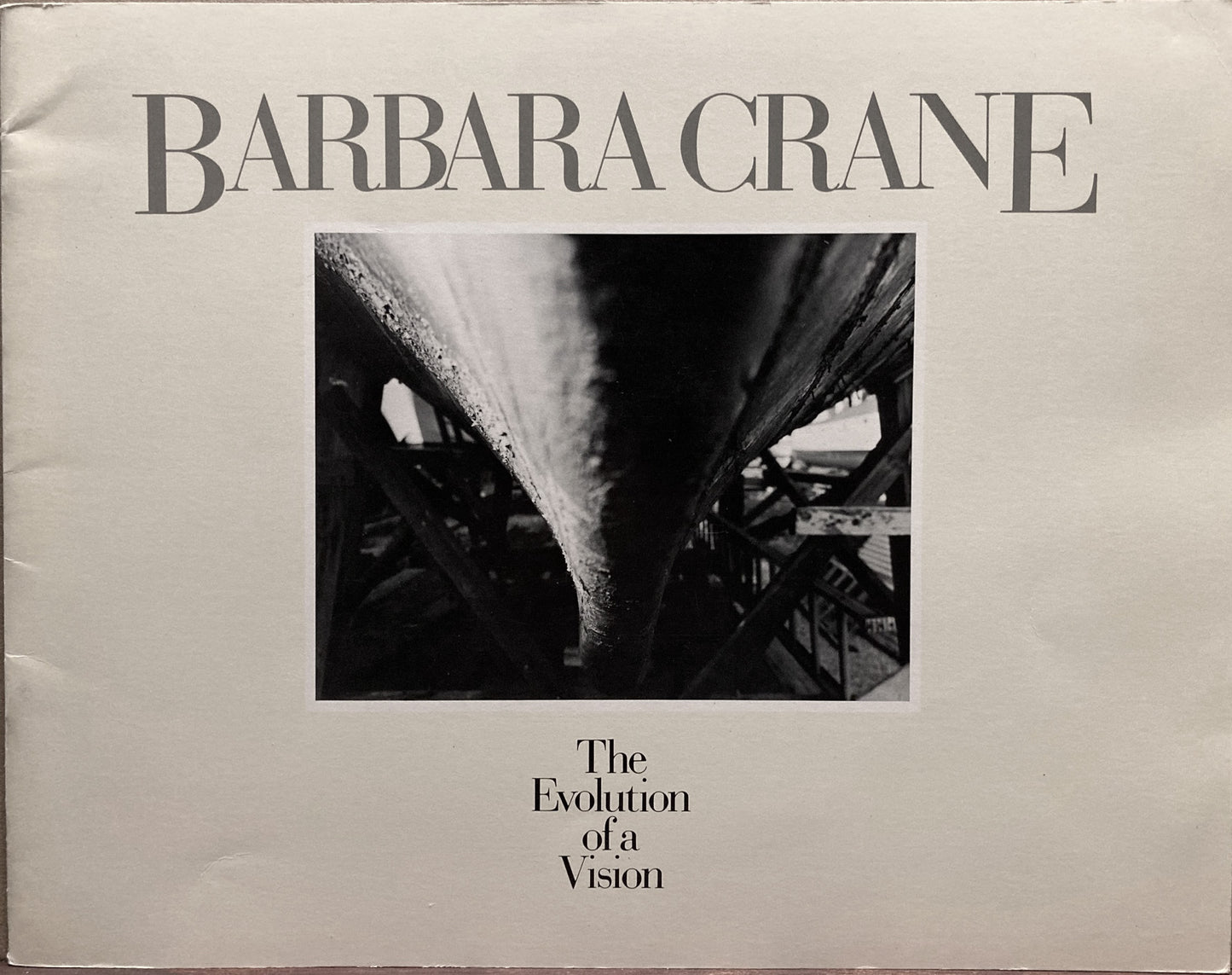 Crane, Barbara. Barbara Crane: Evolution of a Vision. Signed.