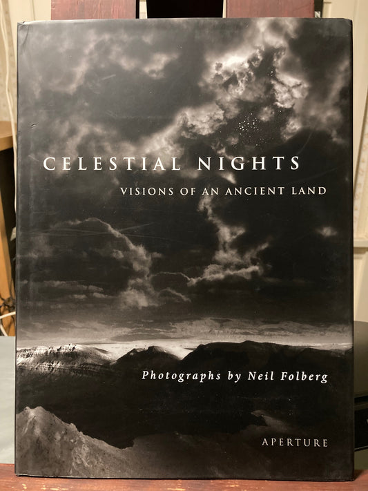 Folberg, Neil. Celestial Nights: Visions of an Ancient Land by Neil Folberg.