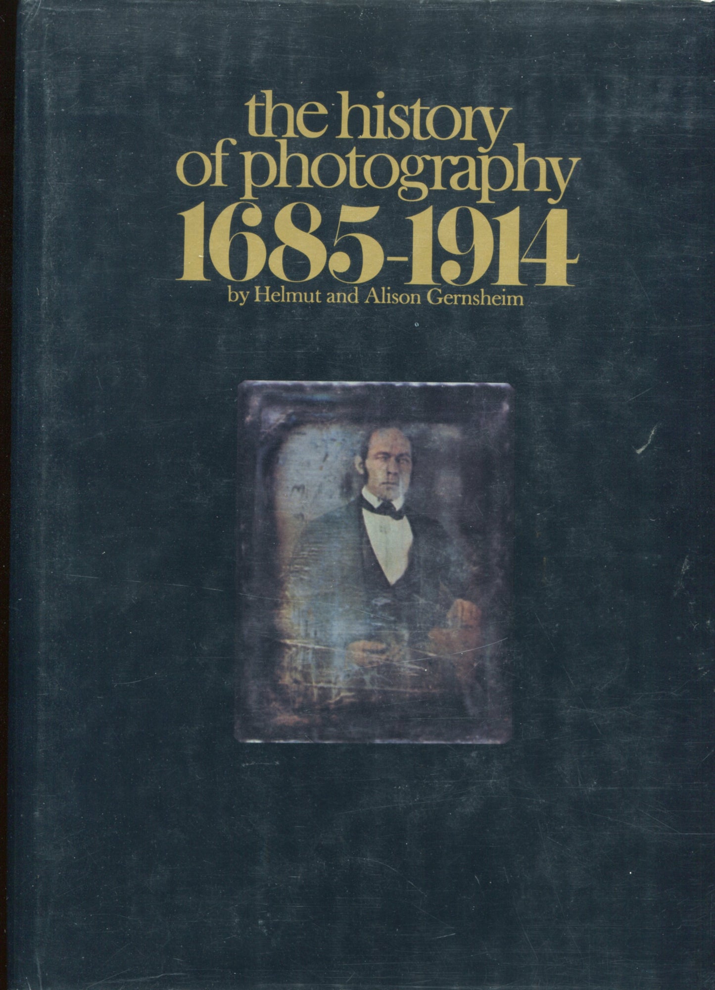 History of Photography.  The History of Photography 1685–1914 From the Camera Obscura to the Beginning of the Modern Era