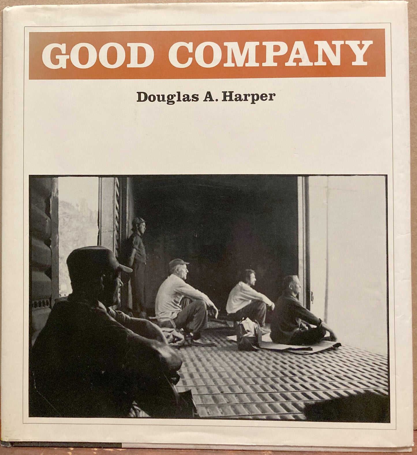 Harper, Douglas. Good Company by Douglas A. Harper.