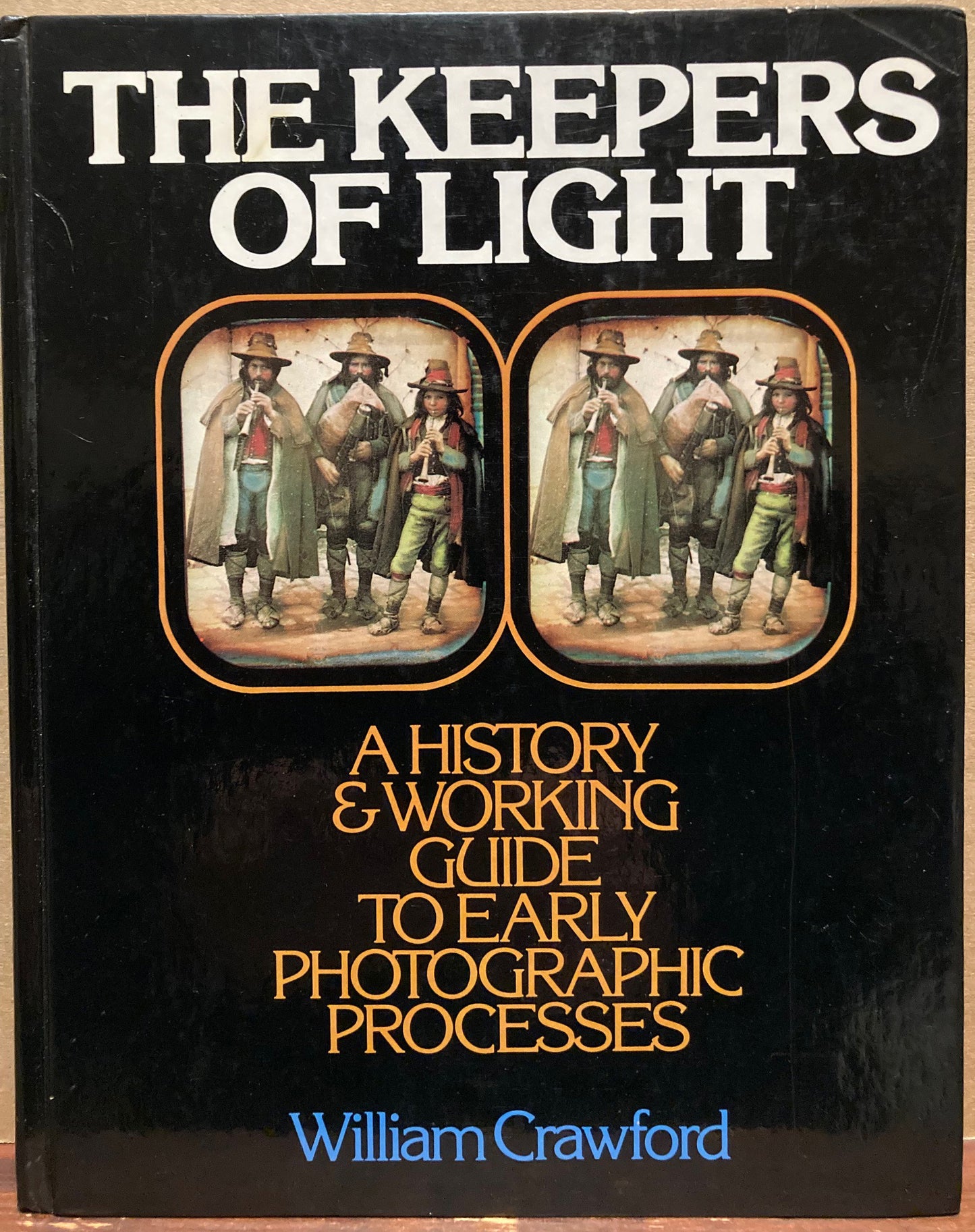 Crawford, William. The Keepers of Light: A History & Working Guide to the Early Photographic Processes.