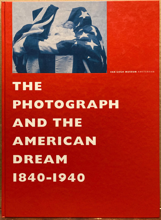 White, Stephen. The Photograph and the American Dream, 1840-1940.