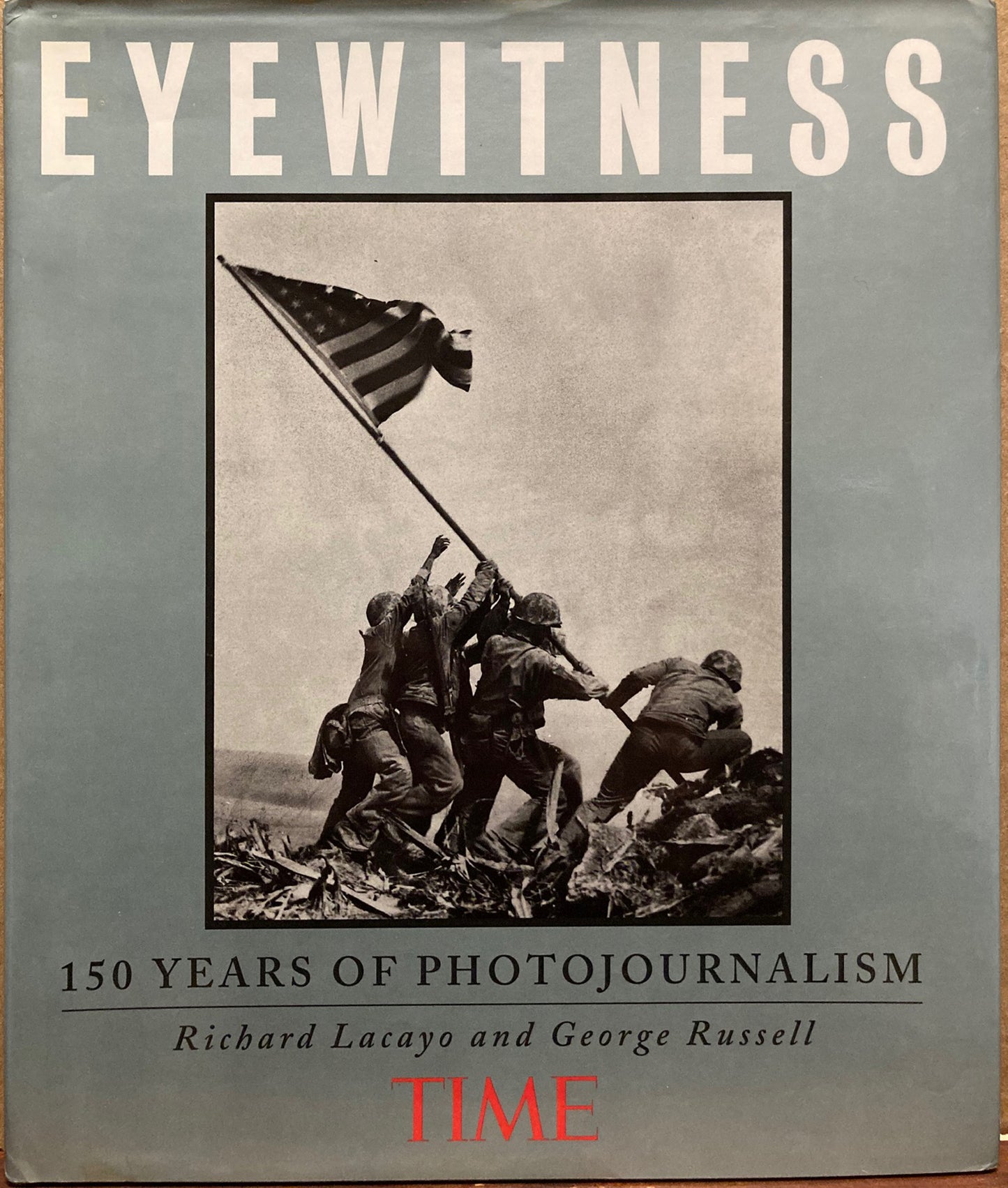 Photojournalism. Eyewitness: 150 Years of Photojournalism by Richard Lacayo and George Russell.