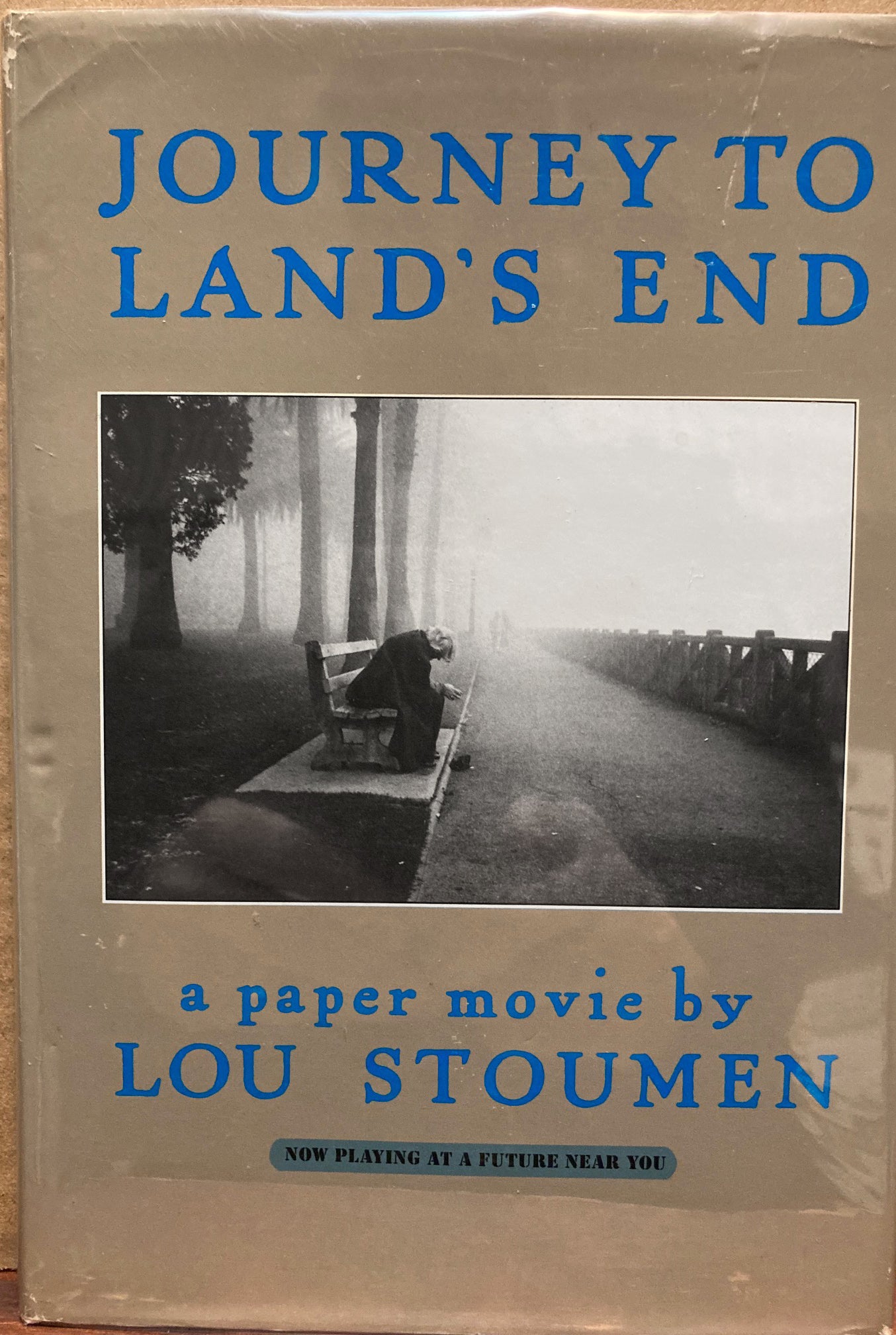 Stoumen, Lou. Journey to Land's End: A Paper Movie. Now Playing at a Future Near You by Lou Stoumen.