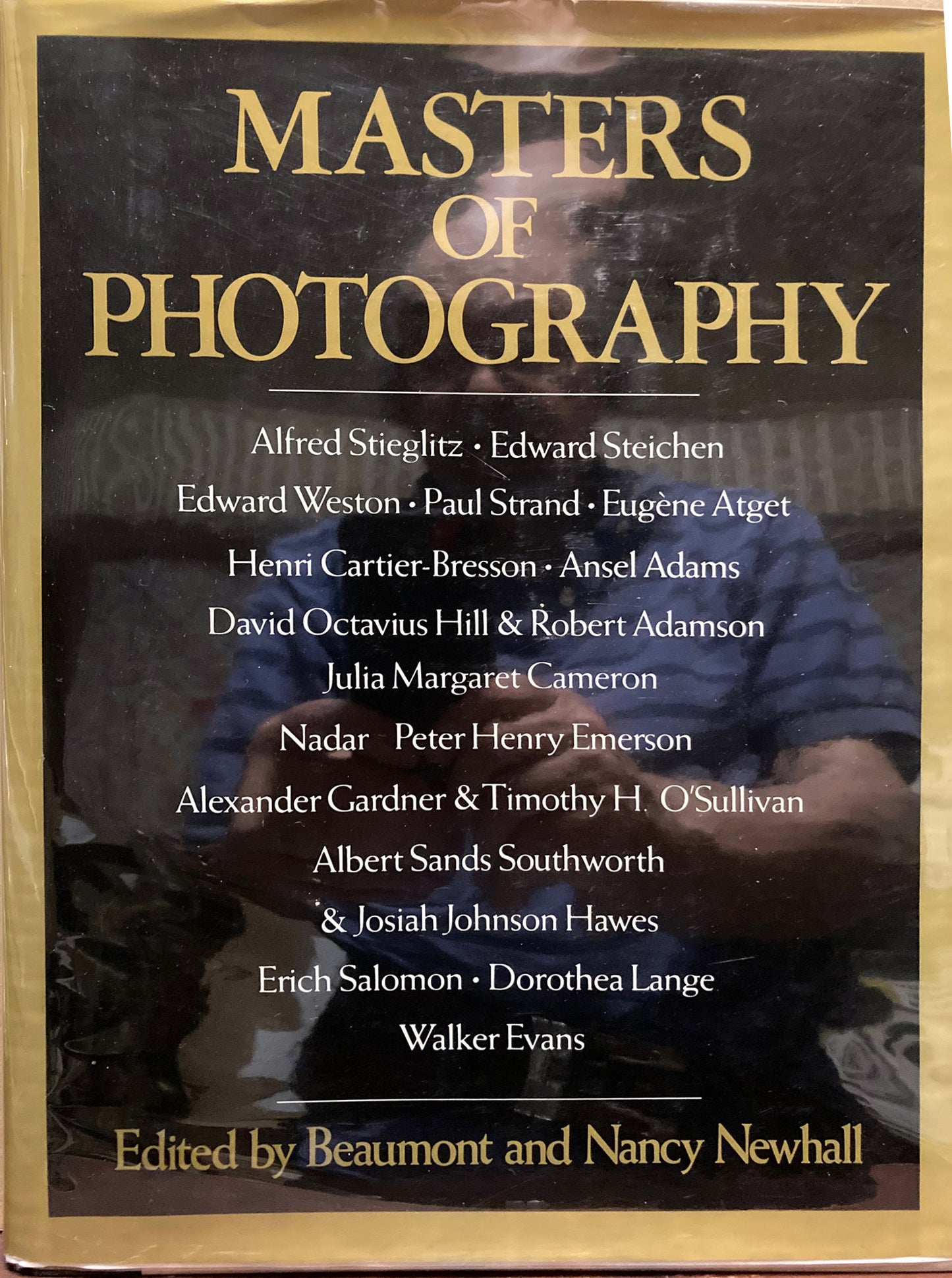 Newhall, Beaumont and Nancy Newhall. Masters of Photography.