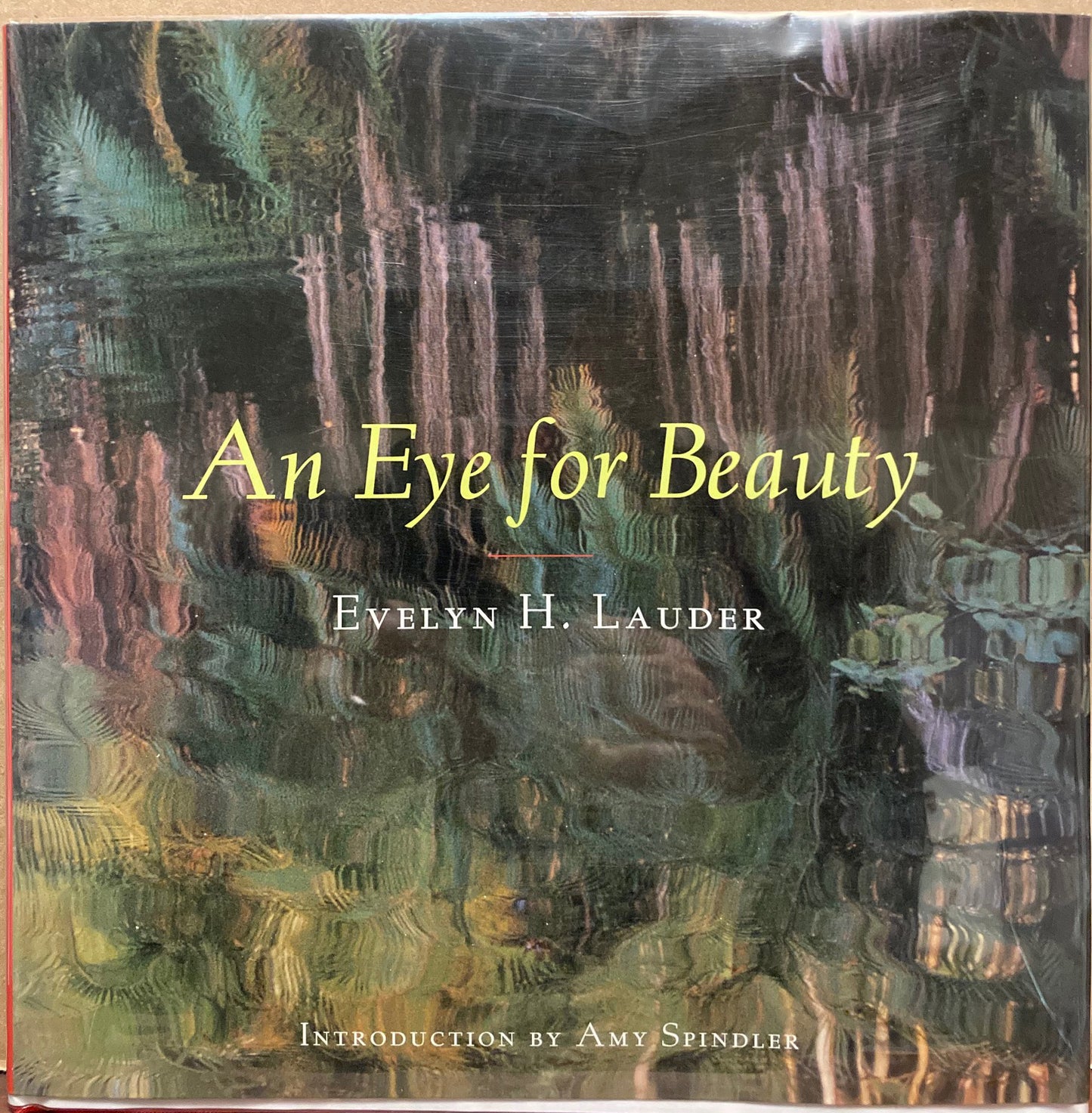 Lauder, Evelyn H. An Eye for Beauty by Evelyn H. Lauder. Signed.