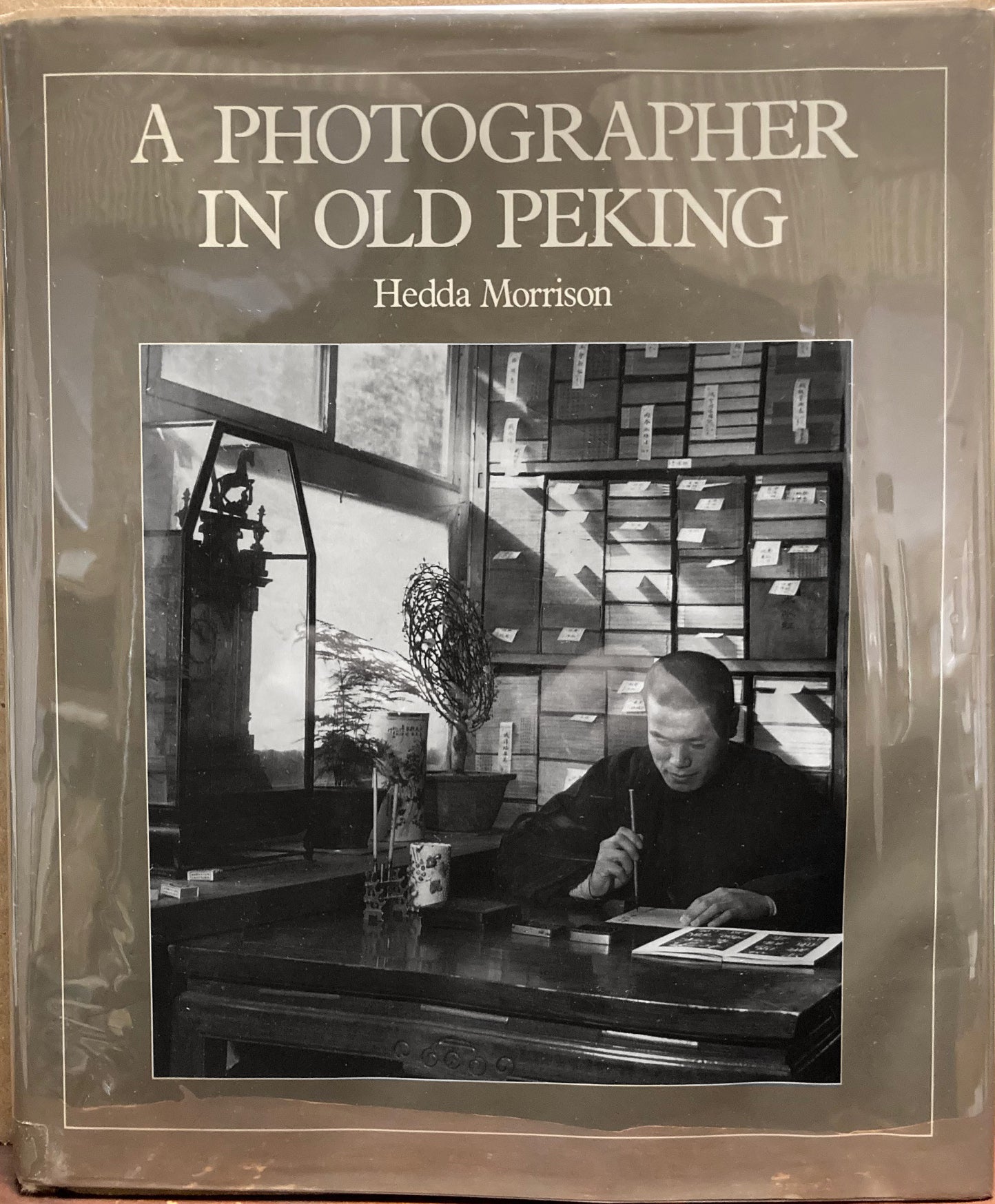 Morrison, Hedda. A Photographer in Old Peking by Hedda Morrison. Bargain copy.