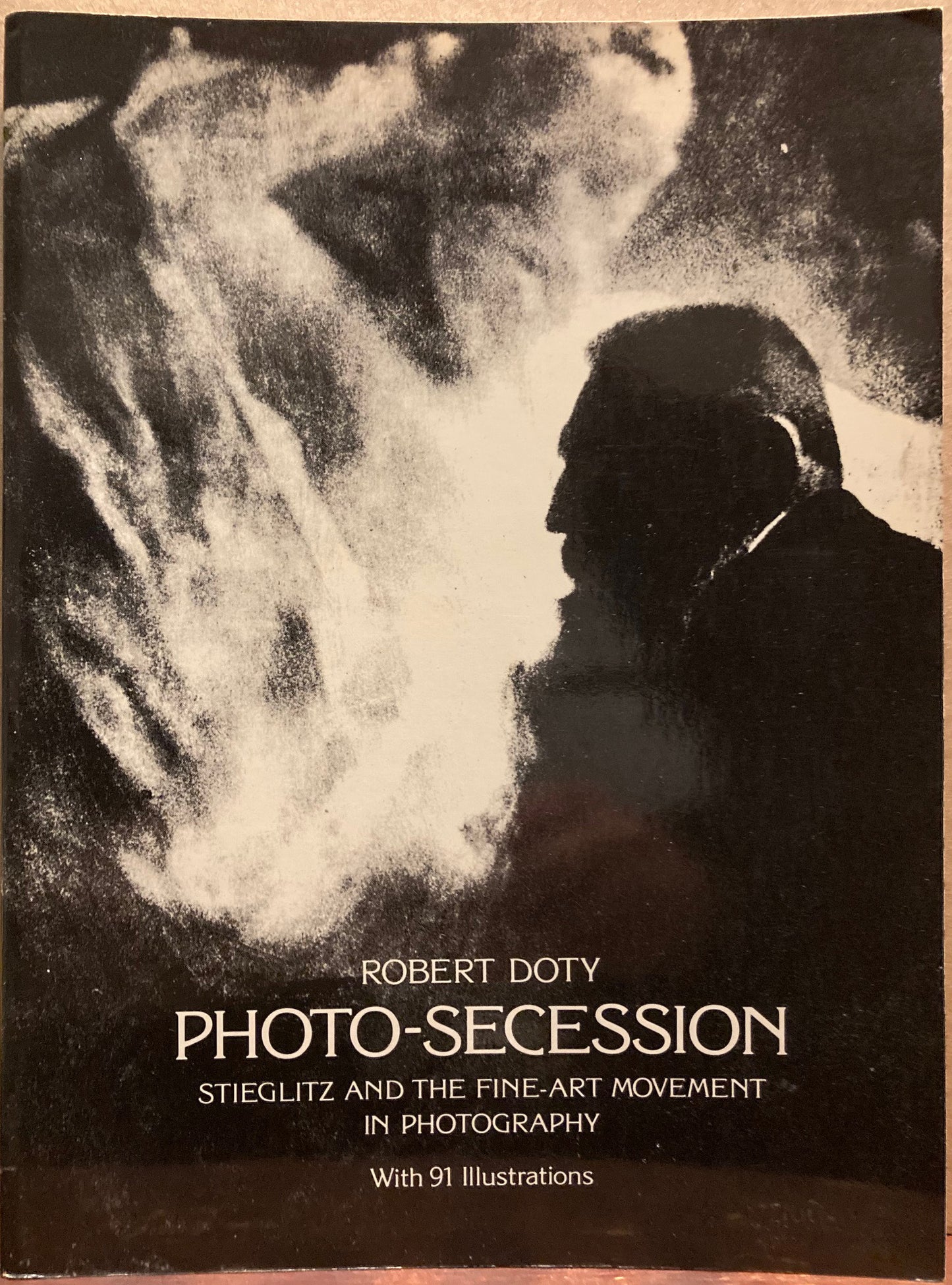 Photo-Secession. Photo-Secession: Stieglitz and the Fine Art Movement in Photography by Robert Doty.