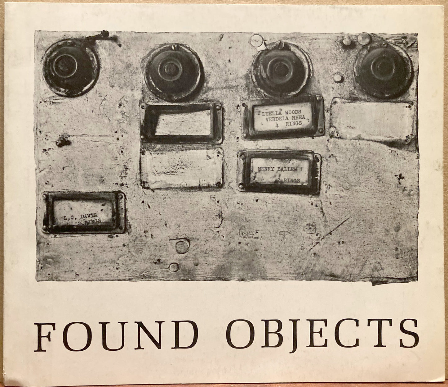 Swedlund, Charles. Found Objects: Mid-Century Genre Exhibition by Oscar Bailey and Charles Swedlund.