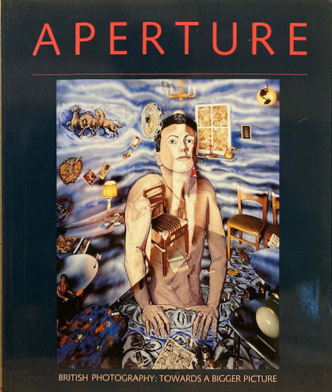 British Photography. Aperture, No. 113, 1988. British Photography: Towards a Bigger Picture.