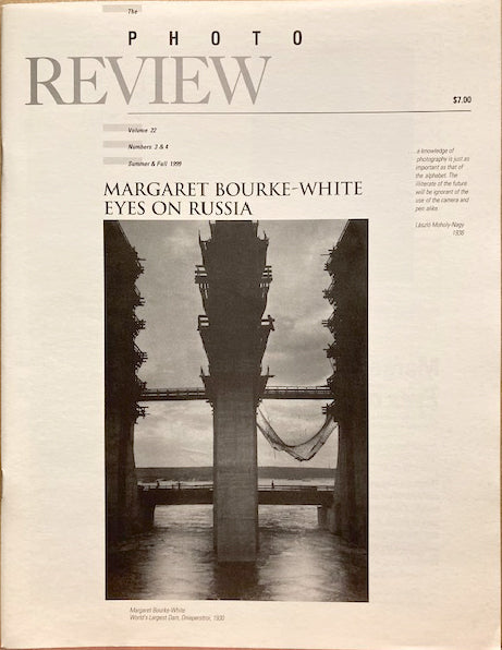 Bourke-White. "Margaret Bourke-White: Eyes on Russia," by Gary D. Saretzky in The Photo Review, 22:3&4 (Summer & Fall 1999).