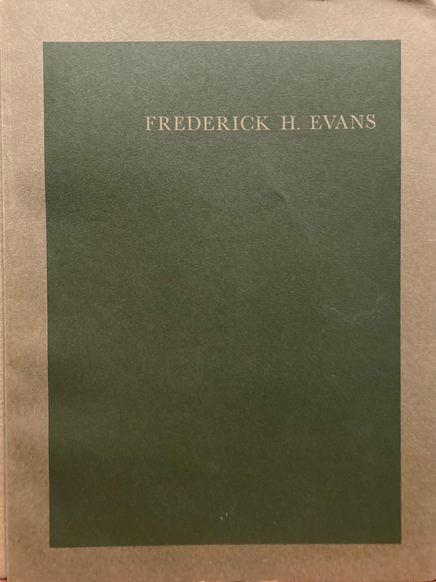 Evans, Frederick. Frederick H. Evans by Beaumont Newhall.