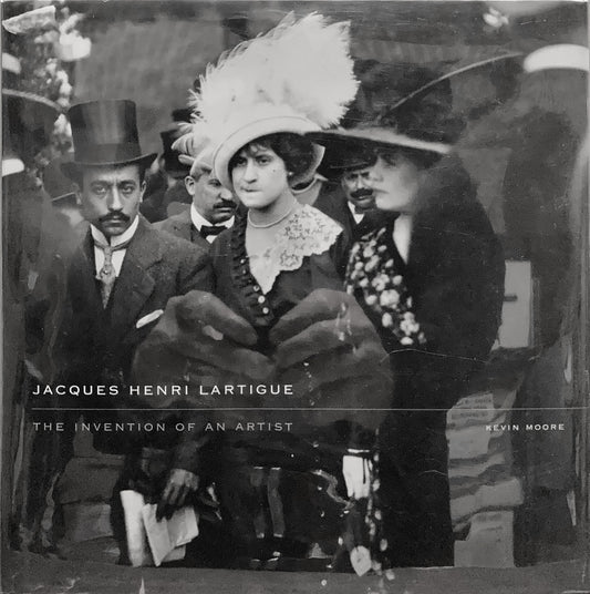 Lartigue. Jacques Henri Lartigue: The Invention of an Artist by Kevin Moore.