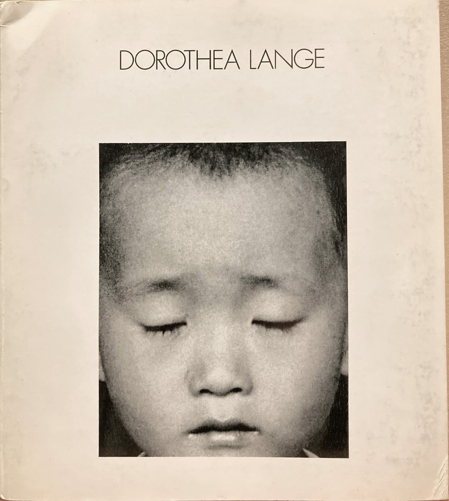 Lange, Dorothea. Dorothea Lange, Museum of Modern Art, 1966, 1968.