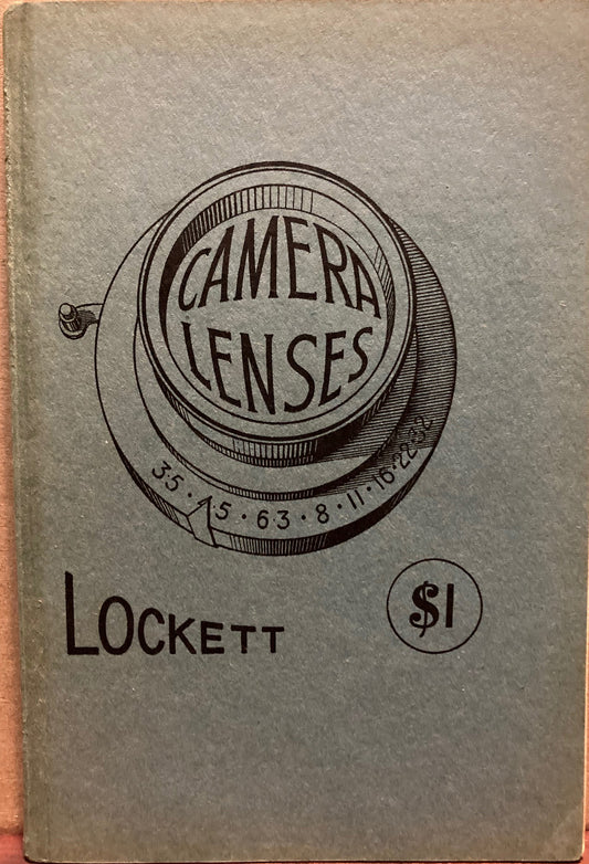 Optics. Camera Lenses, Second Edition, by Arthur Lockett and H.W. Lee.