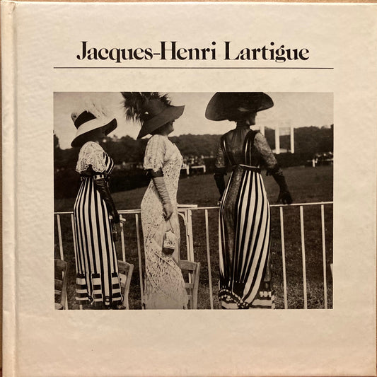 Lartigue. Jacques-Henri Lartigue. (Aperture History of Photography Series No. 5)