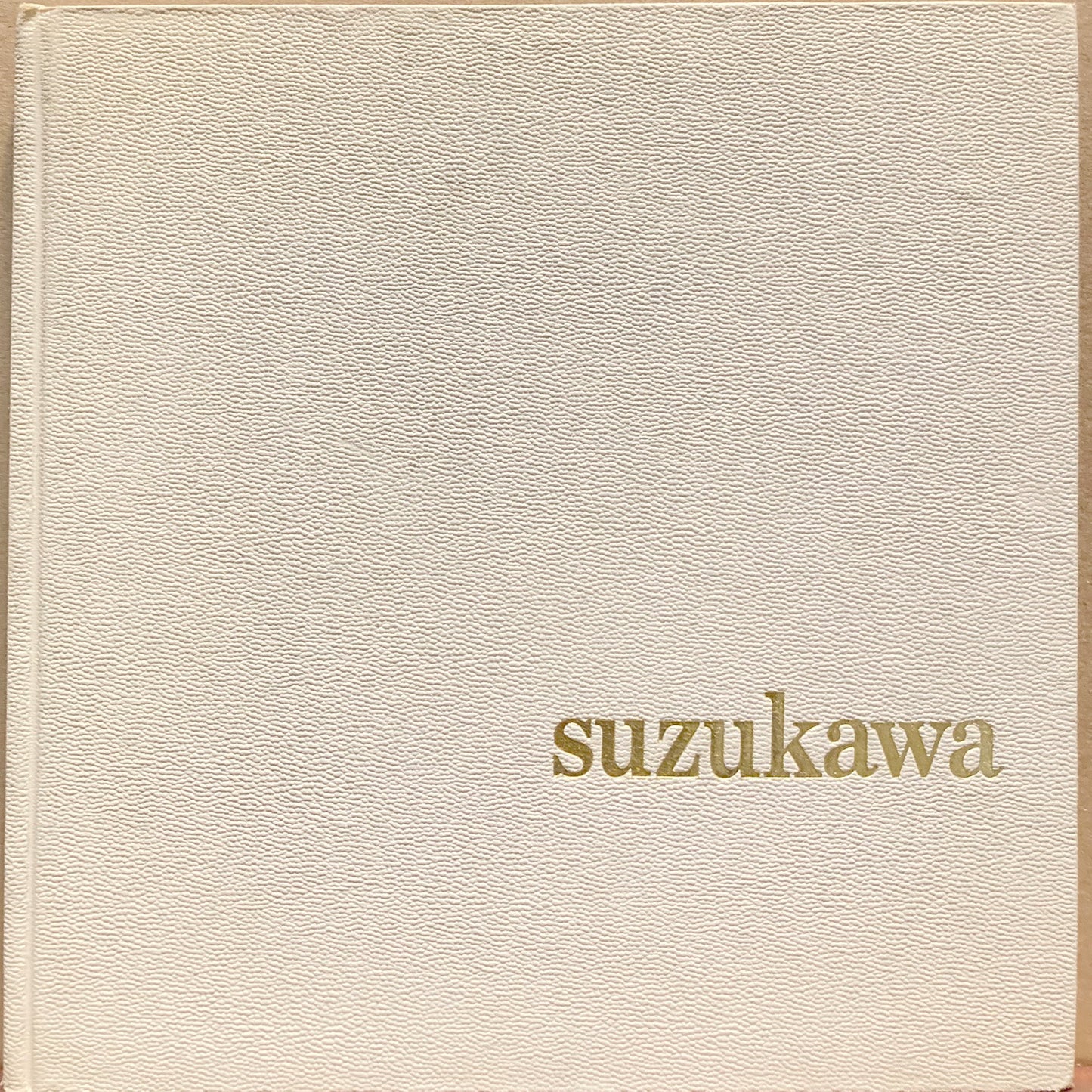 Suzukawa, [George]. Suzukawa. . . His Search for Truth in Photography.