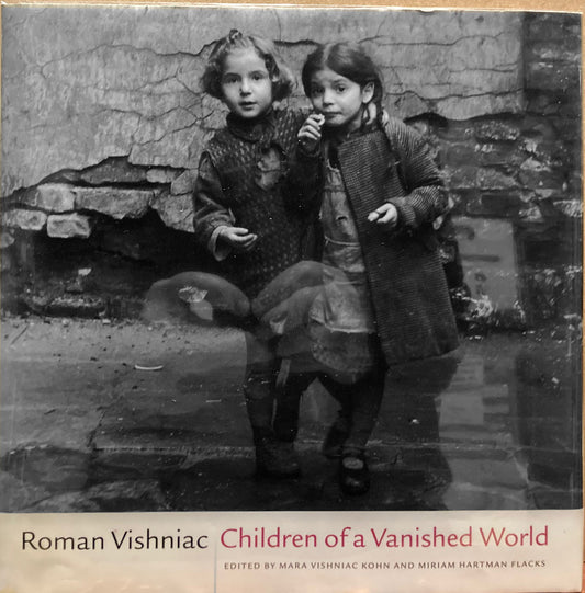 Vishniac, Roman. Roman Vishniac: Children of a Vanished World.