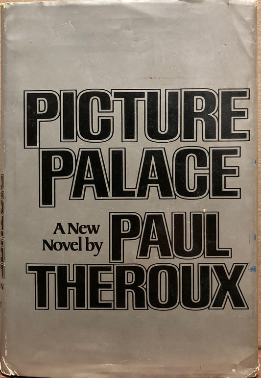 Theroux, Paul. Picture Palace, novel by Paul Theroux re woman photographer.