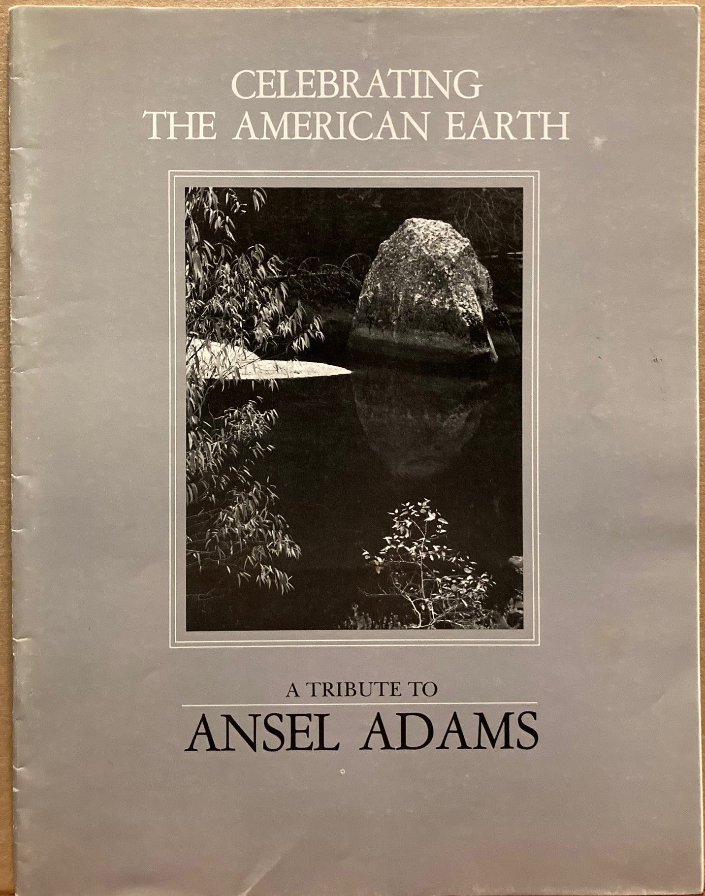 Adams, Ansel. Celebrating the American Earth: A Tribute to Ansel Adams.