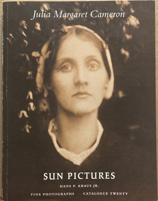 Cameron, Julia Margaret. Julia Margaret Cameron: Sun Pictures. Catalogue Twenty.