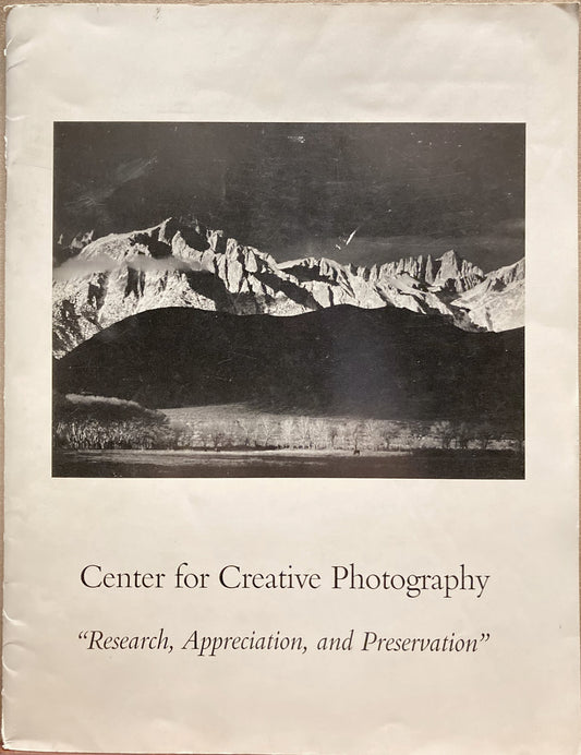 Center for Creative Photography: Research, Appreciation, and Preservation by James Enyeart, Director. L.