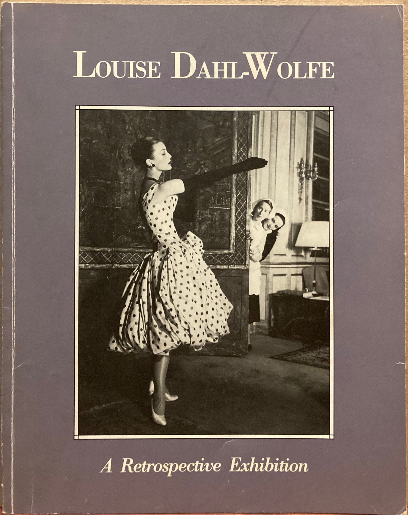 Dahl-Wolfe, Louise. Louise Dahl-Wolfe: A Retrospective Exhibition by Sally Eauclaire.