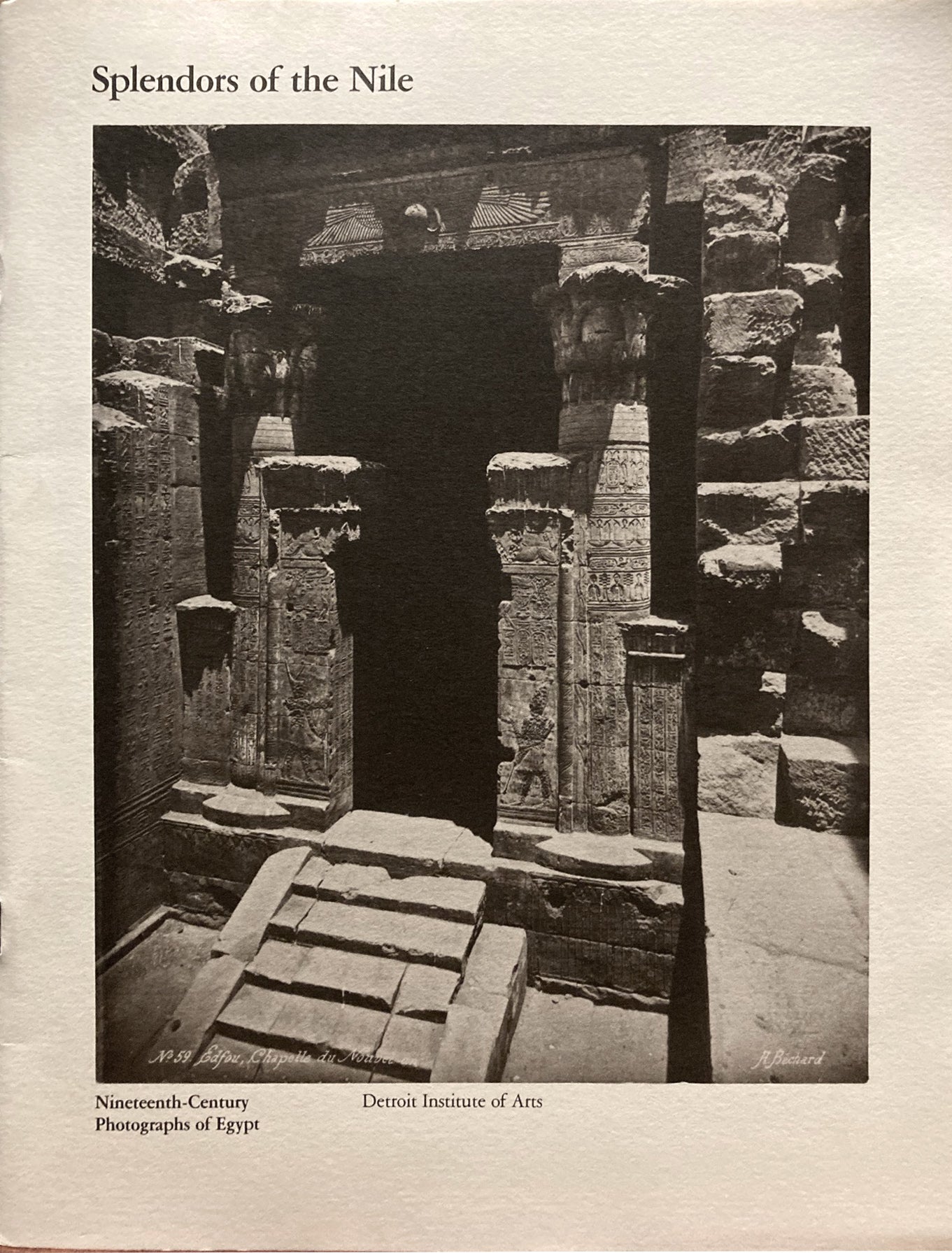 Egypt. Splendors of the Nile: Nineteenth Century Photographs of Egypt.