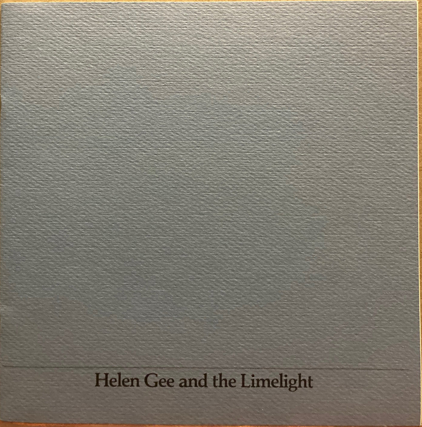 Gee, Helen. Helen Gee and the Limelight: A Pioneering Photography Gallery of the Fifties.