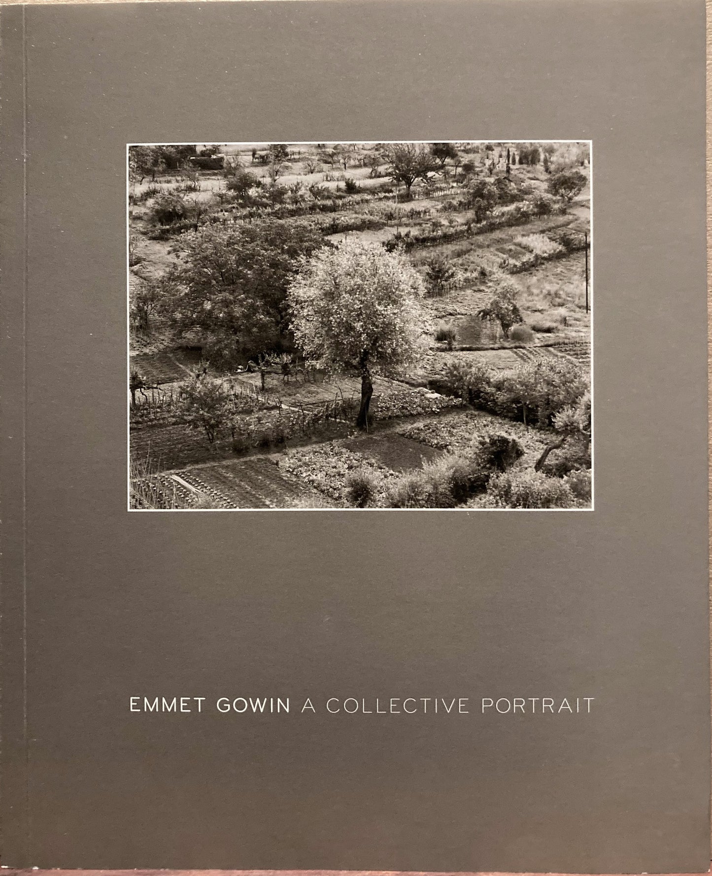 Gowin, Emmet. Emmet Gowin: A Collective Portrait. Signed.