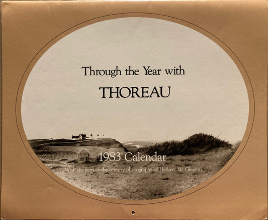 Gleason, Herbert W. Through the Year with Thoreau. 1983 Calendar with the turn-of-the-century photographs of Herbert W. Gleason.