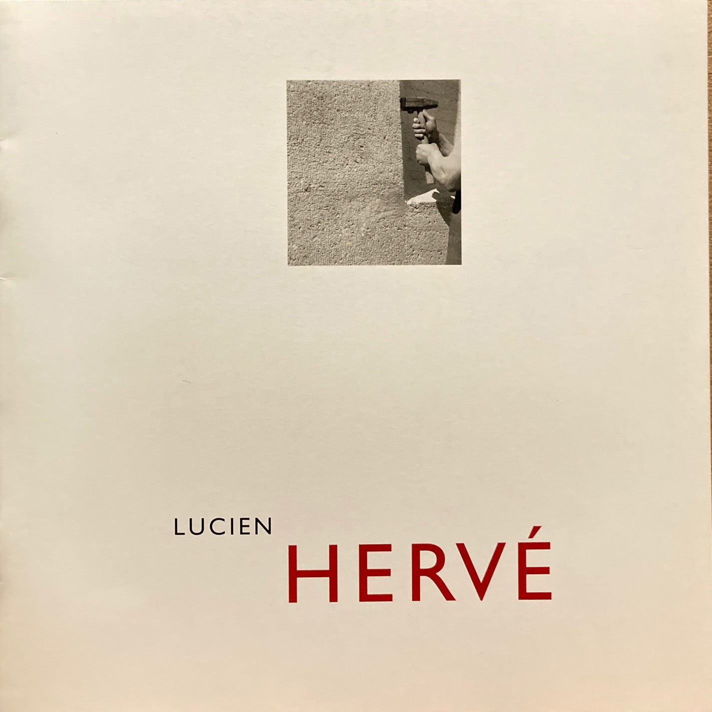 Hervé, Lucien. Lucien Hervé: The Soul of an Architect. 20 March - 2 May 1998.