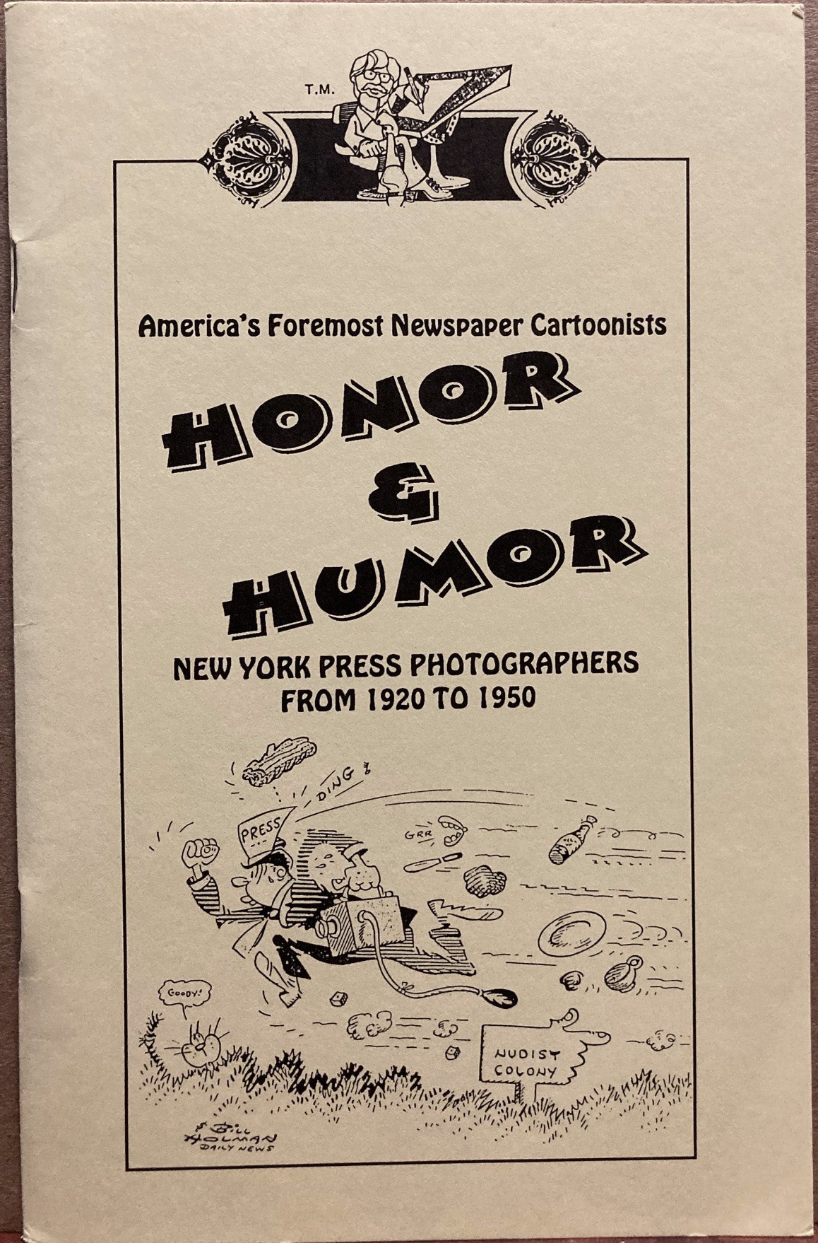 Humor. Honor & Humor: New York Press Photographers from 1920 to 1950.